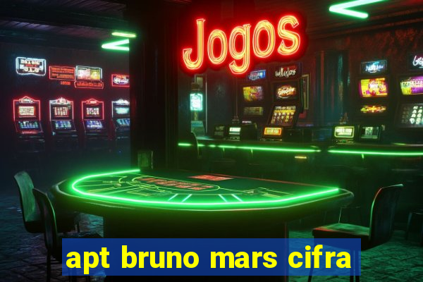 apt bruno mars cifra